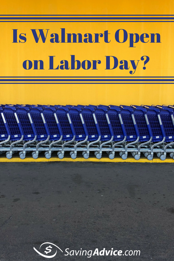 Is Walmart Open Labor Day 2018? Blog