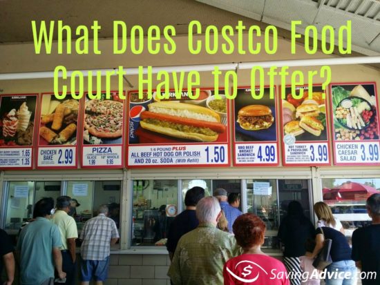 What Does The Costco Food Court Have To Offer Savingadvice Com Blog