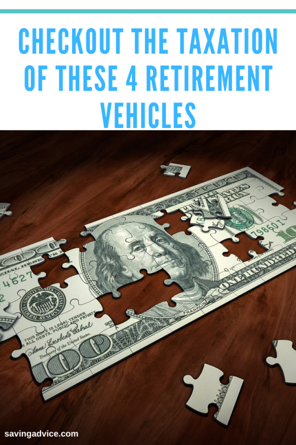 Checkout The Taxation of These 4 Retirement Vehicles
