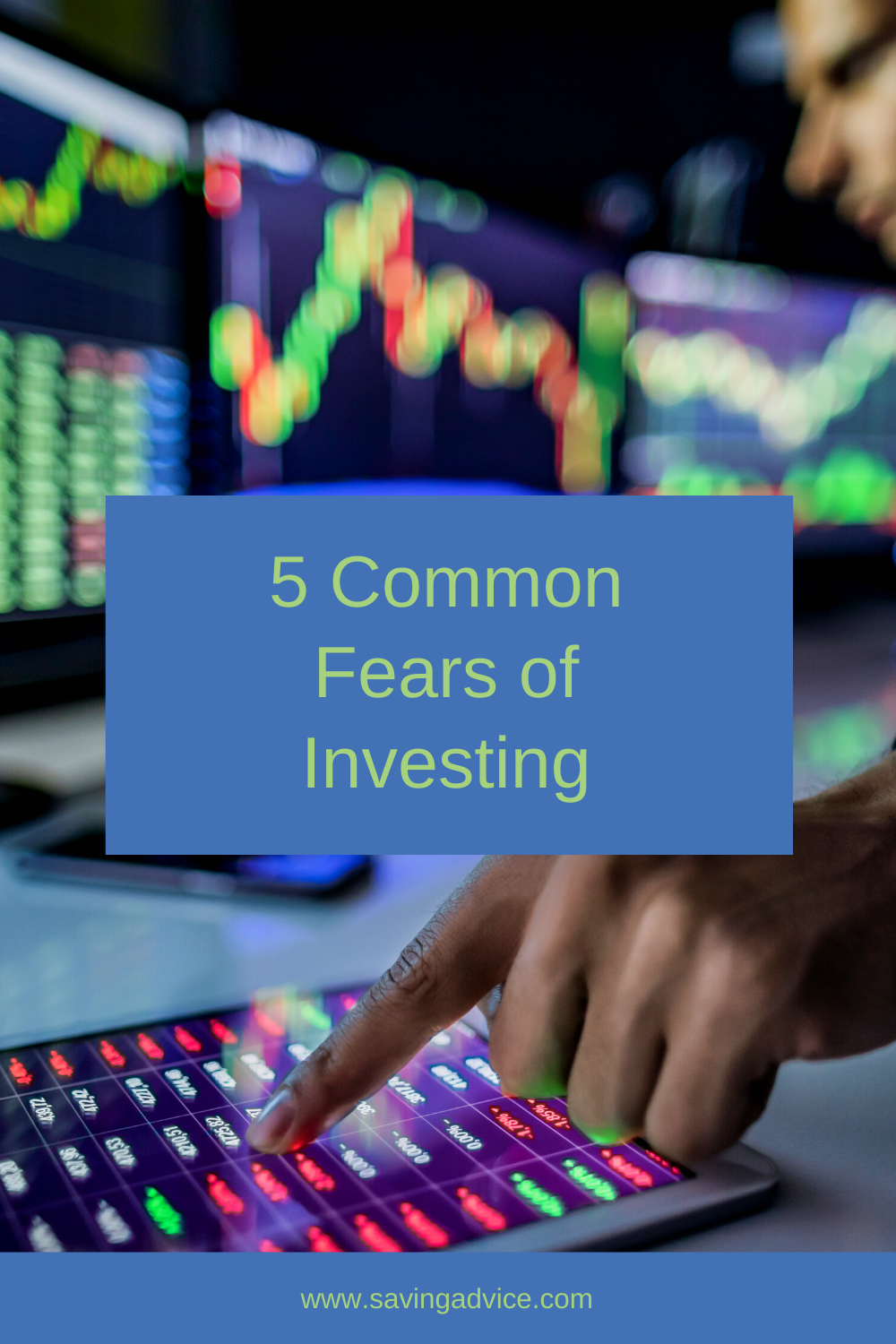5 Common Fears of Investing
