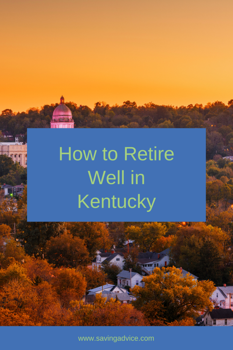 Here's What You Should Know to Retire Well in Kentucky!