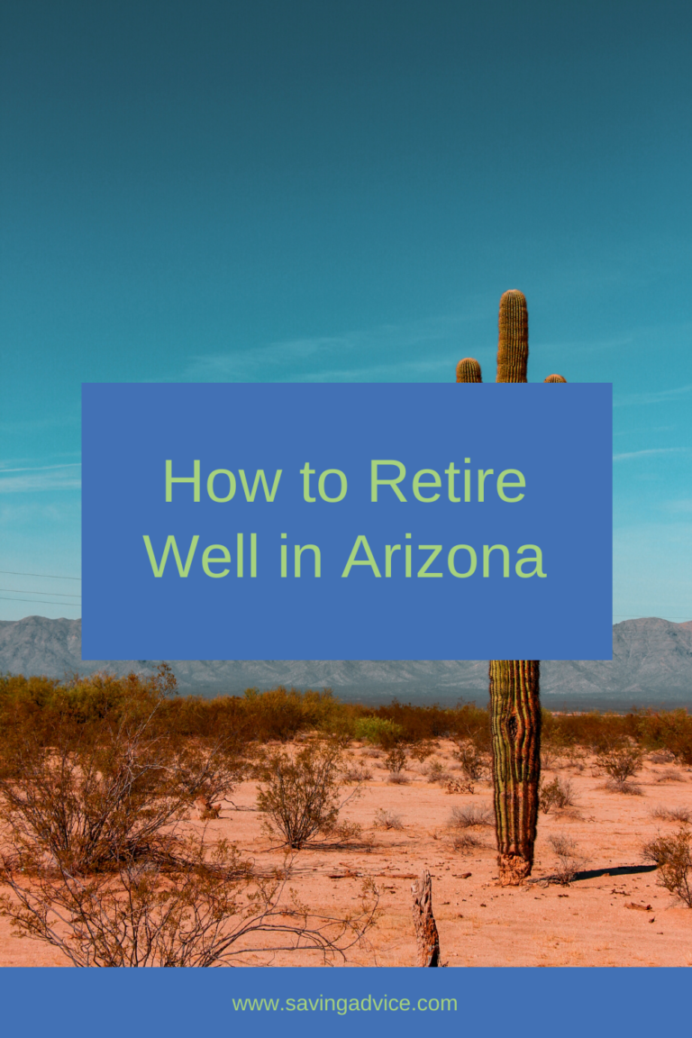 Read This to Learn How To Retire Well in Arizona
