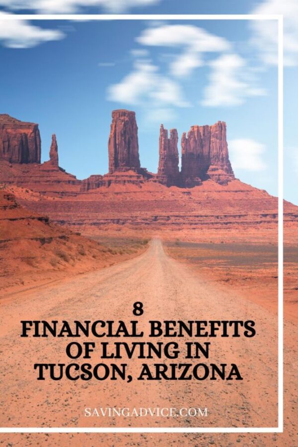 8 Financial Benefits of Living in Tucson Blog