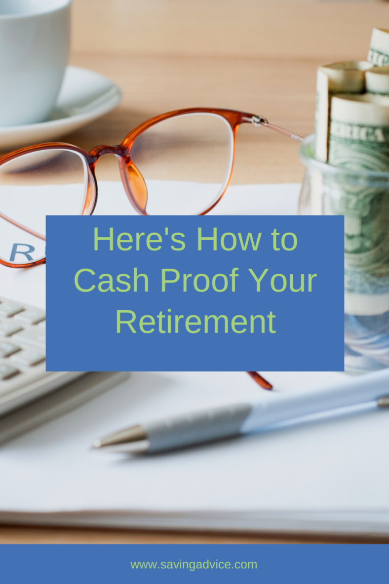Here's How to Cash Proof Your Retirement Blog