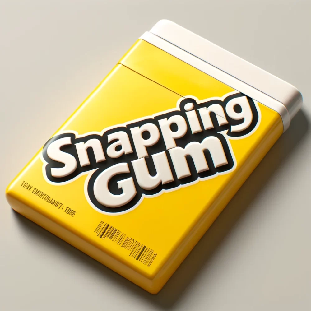 Snapping Gum